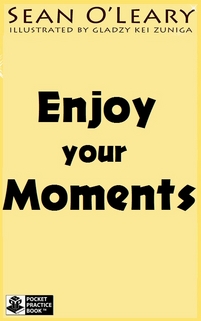 Enjoy Your Moments (Adult / Teen Edition)